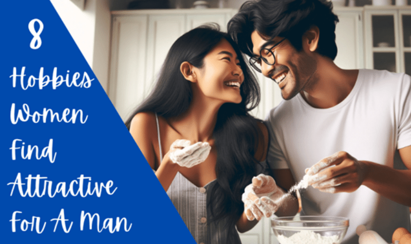 Hobbies Women Find Attractive