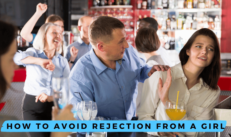 How to Avoid Rejection from a Girl