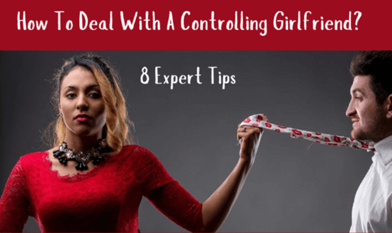 Deal With A Controlling Girlfriend