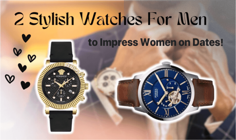 Best Stylish Watches For Men